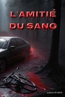 L'amitié du sang (French Edition) B0CSXB8RWT Book Cover