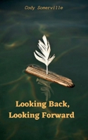 Looking Back, Looking Forward 9357449469 Book Cover