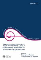 Differential Geometry, Calculus of Variations, and Their Applications (Lecture Notes in Pure and Applied Mathematics) 1138441708 Book Cover