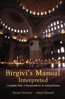 Birgivi's Manual Interpretted: Complete Fiqh of Menstruation & Related Issues 1590080467 Book Cover