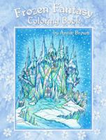 Frozen Fantasy Coloring Book 0997664967 Book Cover