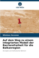 Auf dem Weg zu einem integrierten Modell der Barrierefreiheit für die Balkanregion (German Edition) 6209567835 Book Cover