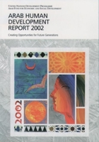 Arab Human Development Report 2002: Creating Opportunities for Future Generations (Economics) 9211261473 Book Cover