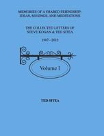 The Collected Letters of Steve Kogan& Ted Sitea 1987-2015Volume I 1366704827 Book Cover