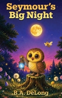 Seymour's Big Night 1972370081 Book Cover