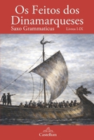 Os Feitos dos Dinamarqueses (Portuguese Edition) B0GPDBDKNY Book Cover