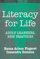 Literacy for Life: Adult Learners, New Practices (Language and Literacy Series (Teachers College Pr)) 0807736589 Book Cover