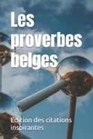 Les proverbes belges (French Edition) B0FNN64FPK Book Cover
