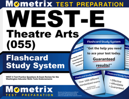 WEST-E Theatre Arts (055) Flashcard Study System: WEST-E Test Practice Questions & Exam Review for the Washington Educator Skills Tests-Endorsements 1516711335 Book Cover