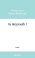Ya Beyrouth ! (French Edition) 2414485981 Book Cover