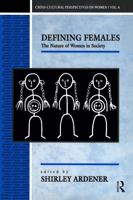 Defining Females: The Nature of Women in Society 0854967273 Book Cover