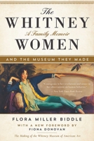 The Whitney Women and the Museum They Made 1559705094 Book Cover