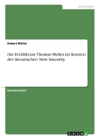 Die Erzähltexte Thomas Melles im Kontext der literarischen New Sincerity 3346285766 Book Cover