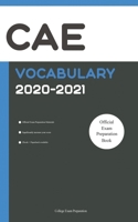 CAE Official Vocabulary 2020-2021: All Words You Should Know for CAE Speaking and Writing/Essay Part. CAE Cambridge Exam Preparation 2020/CAE Cambridge Books English 1660806941 Book Cover