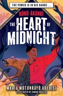 Koku Akanbi and the Heart of Midnight: Epic Fantasy Adventure Perfect for Marvel Fans 1510111433 Book Cover