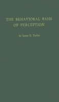 Behavioural Basis of Perception 0837169577 Book Cover