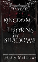 Kingdom of Thorns & Shadows B0BW36MGQY Book Cover