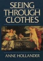 Seeing Through Clothes 0140110844 Book Cover