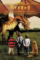 Dragog and the Seven Weeks of Summer 1456789988 Book Cover