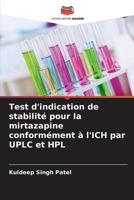 Test d'indication de stabilité pour la mirtazapine conformément à l'ICH par UPLC et HPL (French Edition) 6209733794 Book Cover