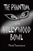 The Phantom of the Hollywood Bowl 1413708129 Book Cover