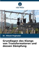Grundlagen des Klangs von Transformatoren und dessen Dämpfung (German Edition) 6208147565 Book Cover
