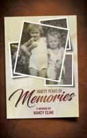 Ninety Years of Memories 098947674X Book Cover