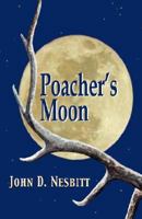 Poacher's Moon 1628154691 Book Cover