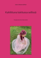 Kahlittuna lukitussa sellissä: Elämää syömishäiriön kanssa (Finnish Edition) 9528082122 Book Cover