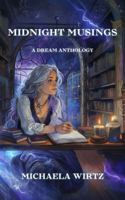 Midnight Musings: A Dream Anthology B0G1SDBYRF Book Cover