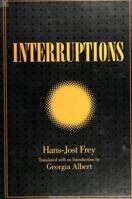 Interruptions (Suny Series, Intersections : Philosophy and Critical Theory) 0791430200 Book Cover