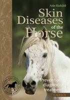 Skin Diseases of the Horse: Prevention, Diagnosis, Treatment 3861279789 Book Cover