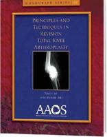 Principles and Techniques in Revision Total Knee Arthroplasty 089203842X Book Cover