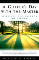 A Golfer's Day with the Masters 0385499957 Book Cover