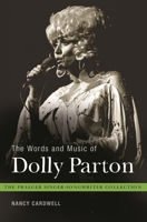 The Words and Music of Dolly Parton: Getting to Know Country's "Iron Butterfly" 0313378037 Book Cover