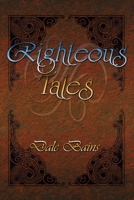 Righteous Tales 1665594306 Book Cover