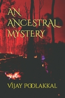 An Ancestral Mystery 1795703024 Book Cover