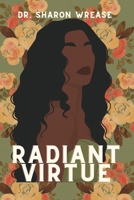 Virtues of Radiance: Characters of a Godly Woman B0CK3MXY9N Book Cover
