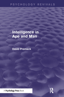 Intelligence in Ape and Man (Psychology Revivals) 0470989092 Book Cover