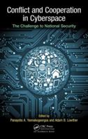 Conflict and Cooperation in Cyberspace: The Challenge to National Security 146659201X Book Cover