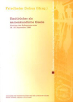 Stadtbucher ALS Namenkundliche Quelle: Vortrage Des Kolloquiums Vom 18.-20. September 1998 3515078312 Book Cover