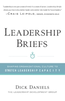 Leadership Briefs: Shaping Organization Culture to Stretch Leadership Capacity 1737081512 Book Cover