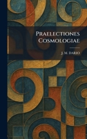 Praelectiones Cosmologiae (Latin Edition) 1025919076 Book Cover
