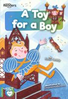 A Toy for a Boy (BookLife Readers) 1801550565 Book Cover