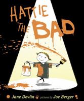 Hattie the Bad 0803734476 Book Cover