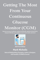 Getting The Most From Your Continuous Glucose Monitor (CGM) B0FFHFTSTD Book Cover