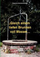 Gleich Einem Tiefen Brunnen Voll Wasser ... 3952162272 Book Cover