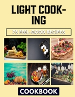 Light cooking: Recreative Recipes For Every Beans Dish B0F7855DY7 Book Cover