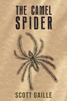 The Camel Spider 1480278521 Book Cover