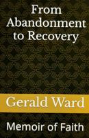 From Abandonment to Recovery: Memoir of Faith 193935157X Book Cover